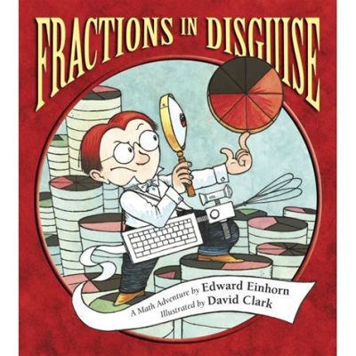 Fractions! A Tasty Adventure Through the Delicious World of Math